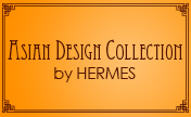 Hermes Asian Design Collection